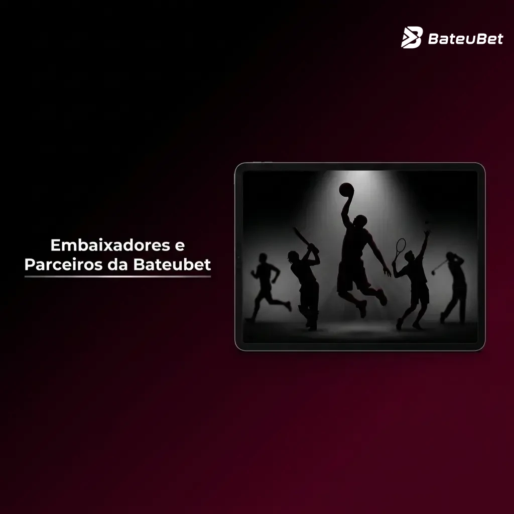 Embaixadores e parceiros oficiais da Bateubet no esporte e entretenimento brasileiro