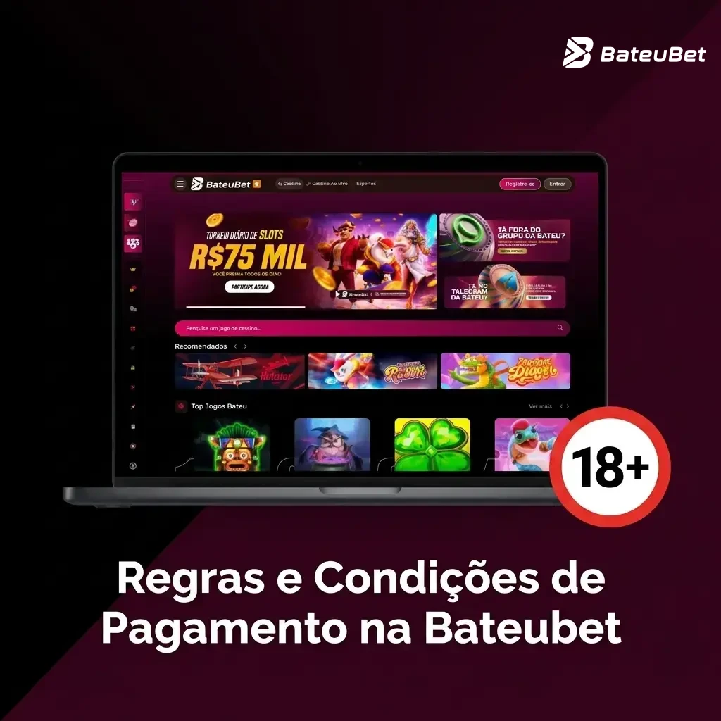 Regras e condições de pagamento na Bateubet: depósitos, saques, limites e verificação de identidade