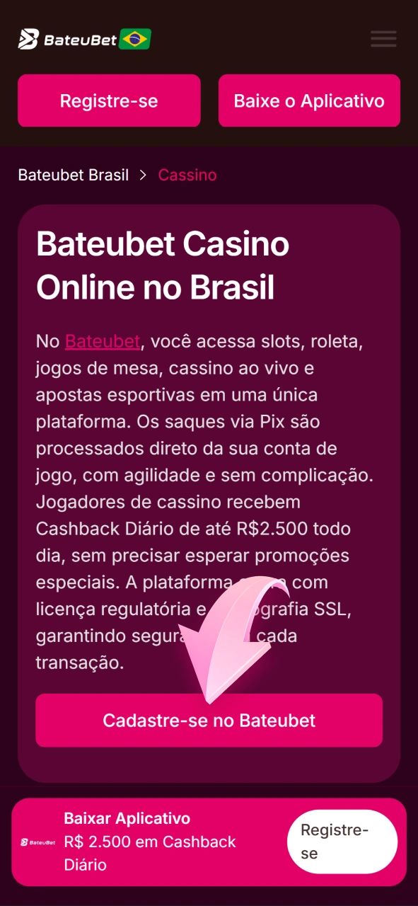 Registre-se na Bateubet para começar a jogar no cassino.