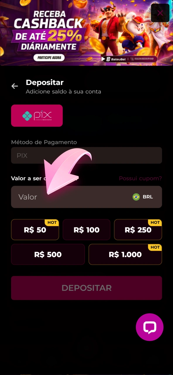 Insira o valor que deseja depositar no saldo da Bateubet.